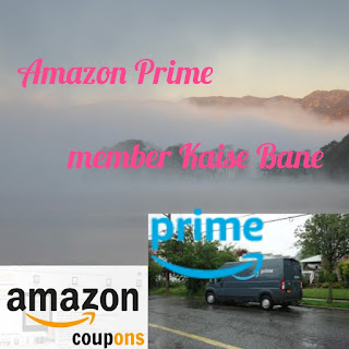 Amazon Prime member Kaise Bane, Amazon Prime membership Kaise Bane