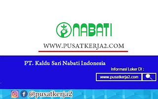 Lowongan Kerja SMA SMK D3 S1 PT Kaldu Sari Nabati Indonesia Juli 2020