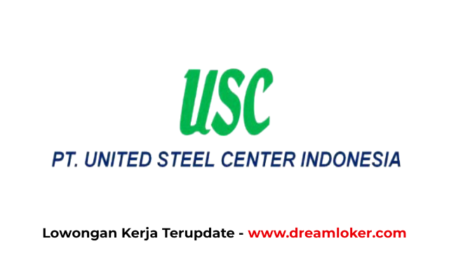 Lowongan Kerja PT United Steel Center Indonesia