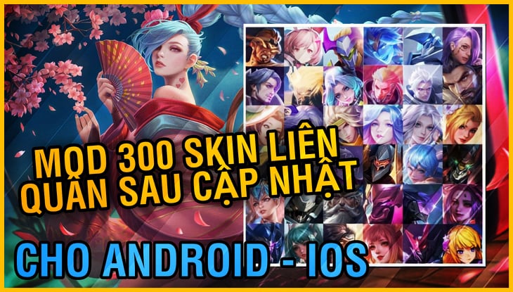 Cách MOD SKIN 300 Skin LIÊN QUÂN MÙA 19 | Mod Full Skin Liên Quân Có Hiệu Ứng Sound Không Lỗi Mạng