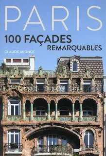 Paris, 100 façades remarquables de Claude Mignot