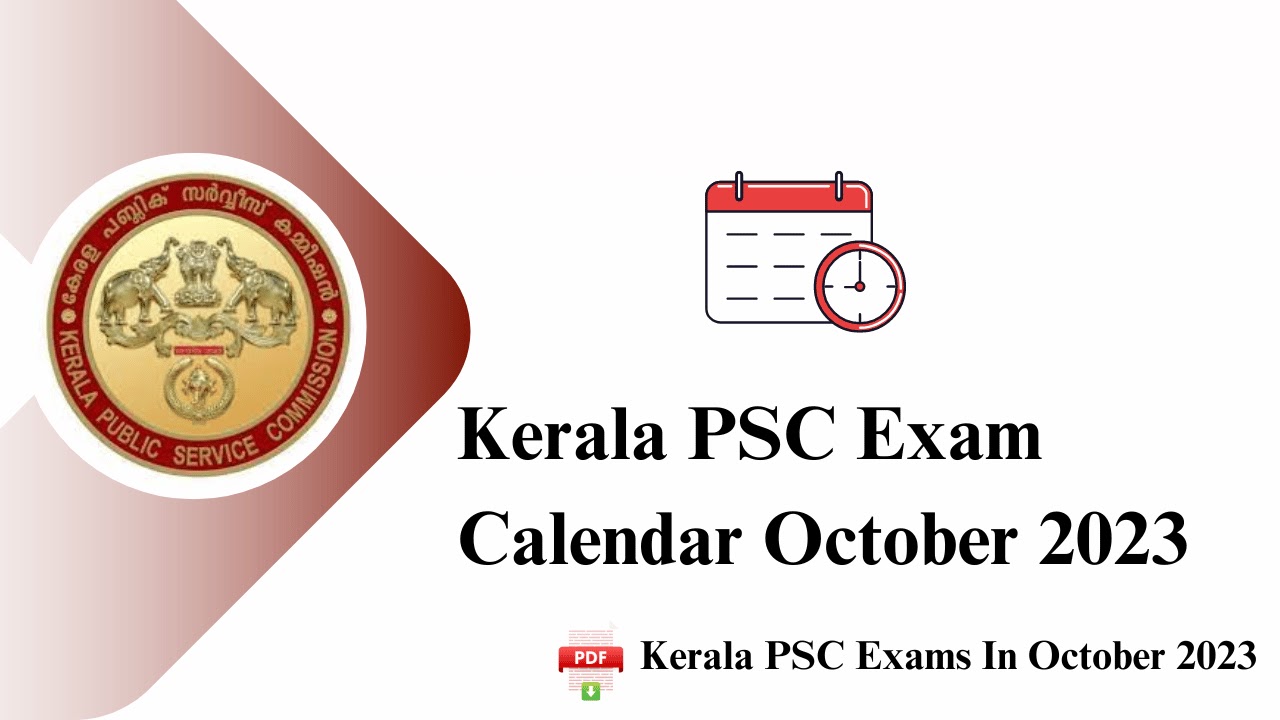 Kerala PSC Exam Calendar October 2023 Download PDF Kerala PSC Exams