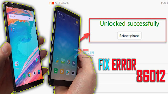 Muncul Error 86012 Saat Bind Akun Mi Saat Unlock Bootloader Xiaomi Redmi 5Plus Coba Tutorial Berikut Ini