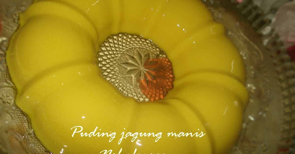 Puding Jagung Manis ~ Nshafeareen®