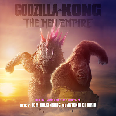 Godzilla X Kong The New Empire Soundtrack Tom Holkenborg Antonio Di Iorio