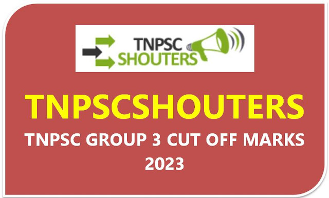 TNPSC GROUP 3 CUT OFF MARKS 2023