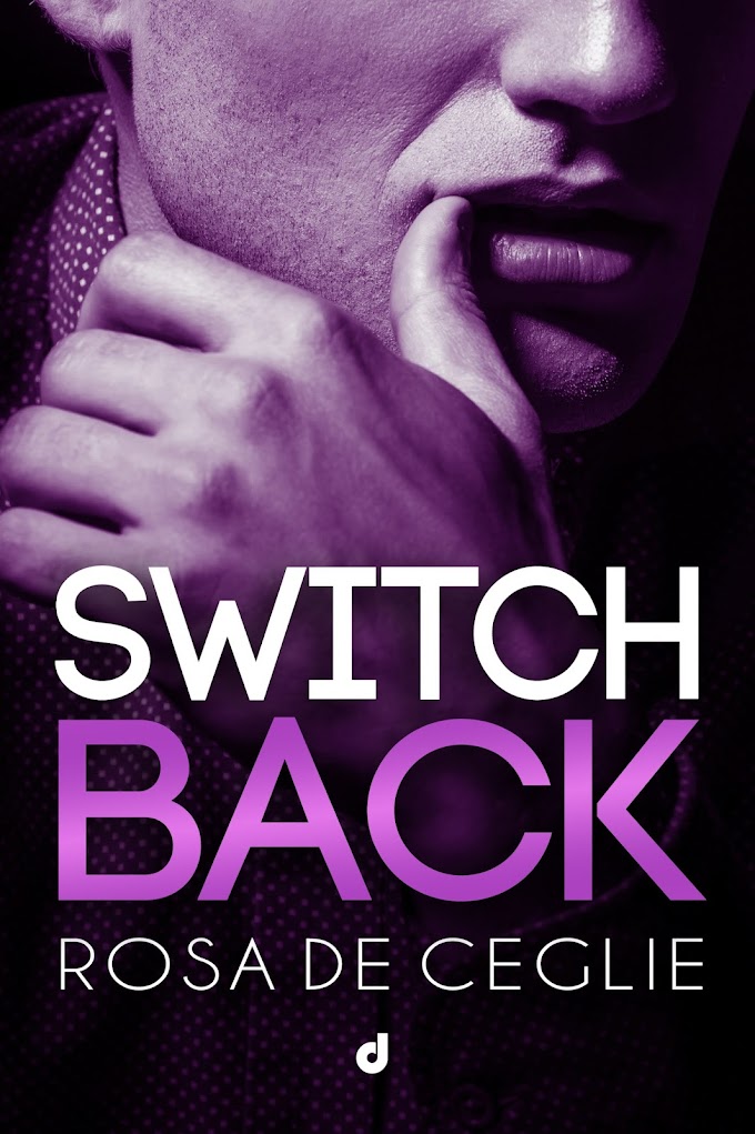 [SEGNALAZIONE]- SWITCH BACK- ROSA DE CEGLIE