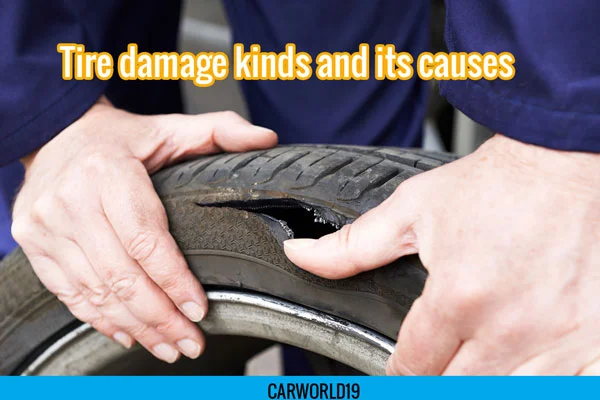 Tire damage kinds and its causes