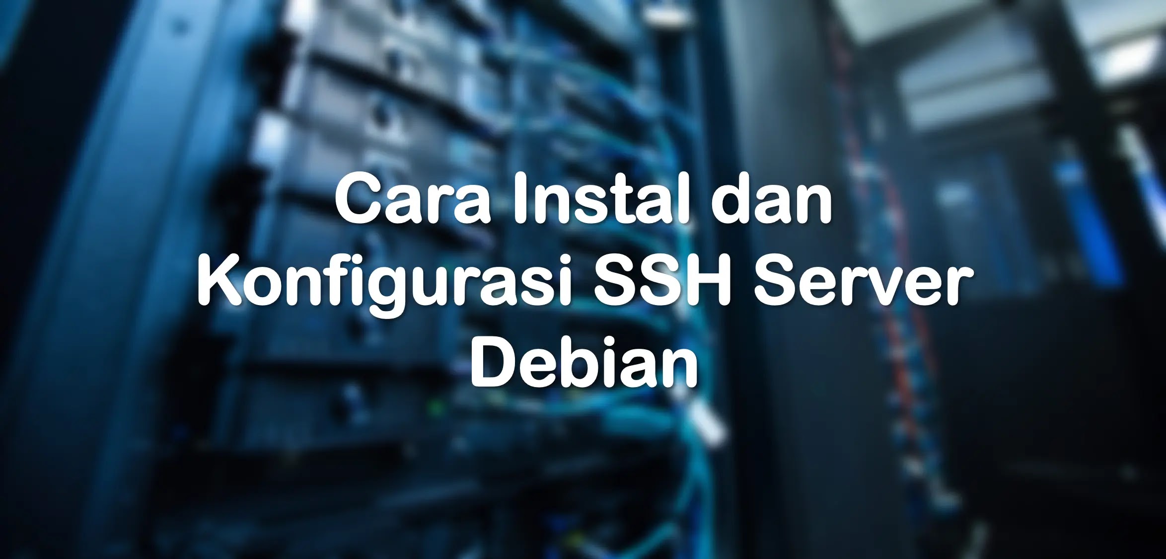 Konfigurasi SSH Server