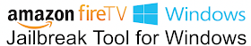 Fire TV Jailbreak Tool for Windows