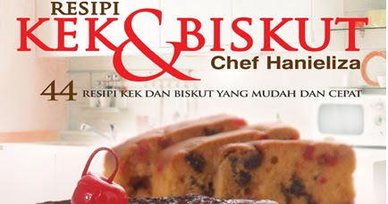 Resepi Kek Batik Hanieliza - Soalan Mudah o