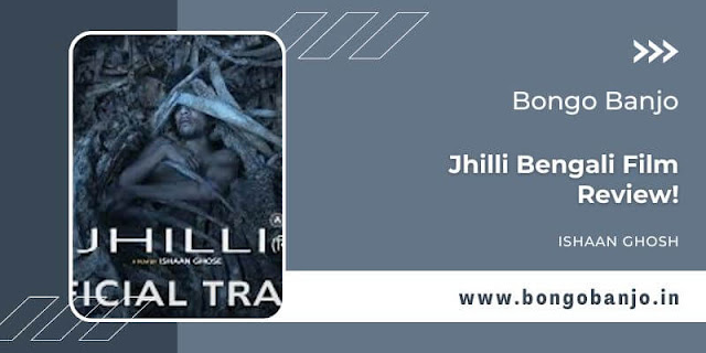 Jhilli Bengali Film Review