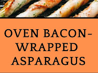 Oven Bacon-Wrapped Asparagus  