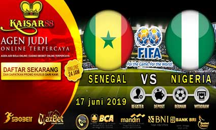  PREDIKSI BOLA TERPERCAYA SENEGAL VS NIGERIA 17 JUNI 2019