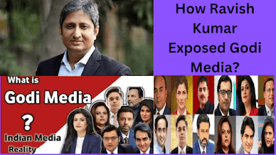 How Ravish Kumar exposed Godi Media