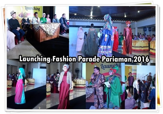 Walikota Pariaman Mukhlis Rahman,Louncing Fashion Parade 2016.