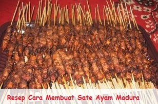  Resep  Cara Membuat Sate  Ayam  Madura