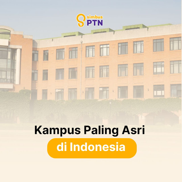 kampus paling asri di Indonesia