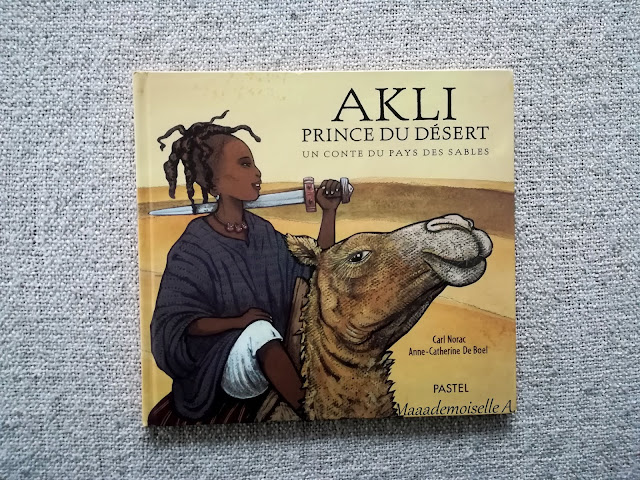 || Sélection de livres sur les enfants dans le monde : Akli, prince du désert