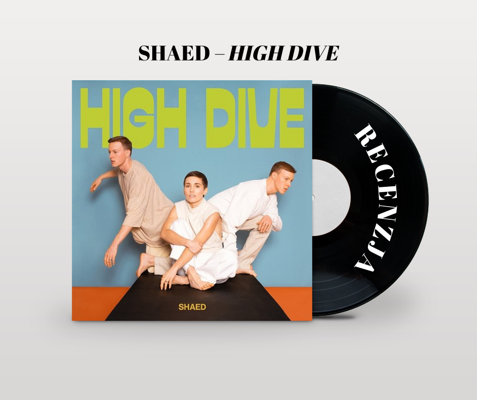 Recenzja albumu Shaed – High Dive