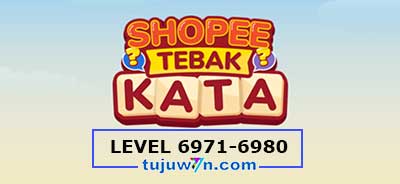 tebak-kata-shopee-level-6976-6977-6978-6979-6980-6971-6972-6973-6974-6975