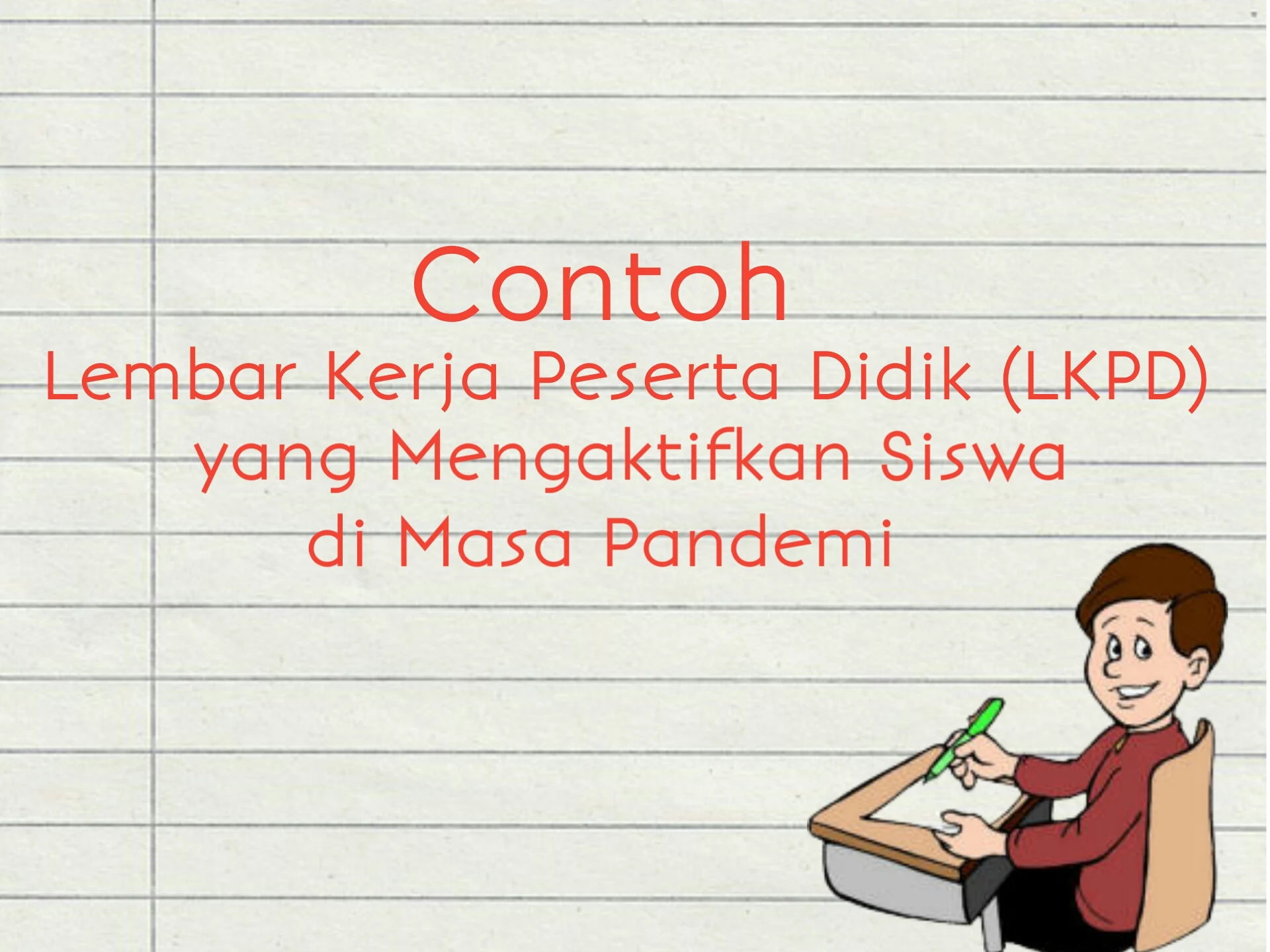 Contoh Lembar Kerja Peserta Didik yang Mengaktifkan Siswa dalam