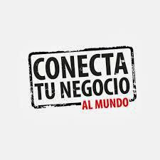 ¡ CONECTA TU NEGOCIO AL MUNDO !