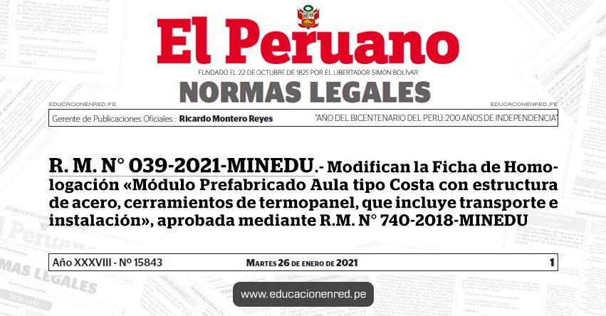 R. M. N° 039-2021-MINEDU.- Modifican la Ficha de Homologación «Módulo Prefabricado Aula tipo Costa con estructura de acero, cerramientos de termopanel, que incluye transporte e instalación», aprobada mediante R.M. N° 740-2018-MINEDU