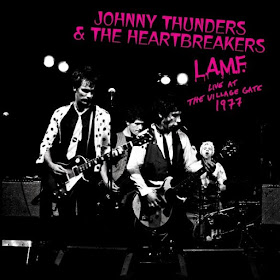Johnny Thunders & the Heartbreakers’ L.A.M.F. Live At The Village Gate 1977