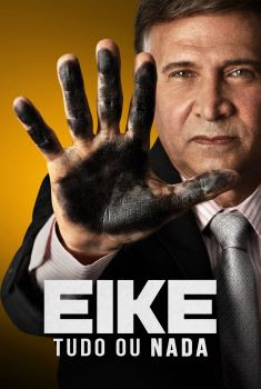 Eike: Tudo ou Nada Torrent (2022) WEB-DL 1080p Nacional