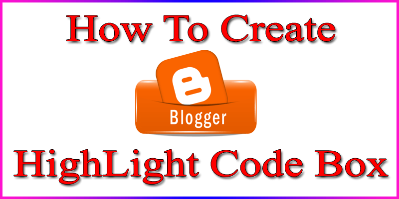 How To Create HighLight Code Box