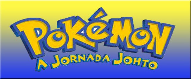 http://animesmgs.blogspot.com.br/2013/11/pokemon-jornada-johto.html