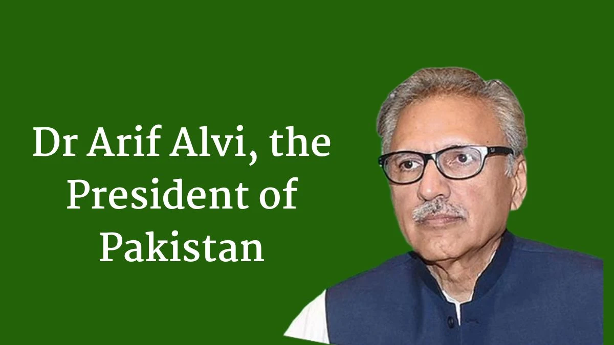 Dr Arif Alvi, the President of Pakistan