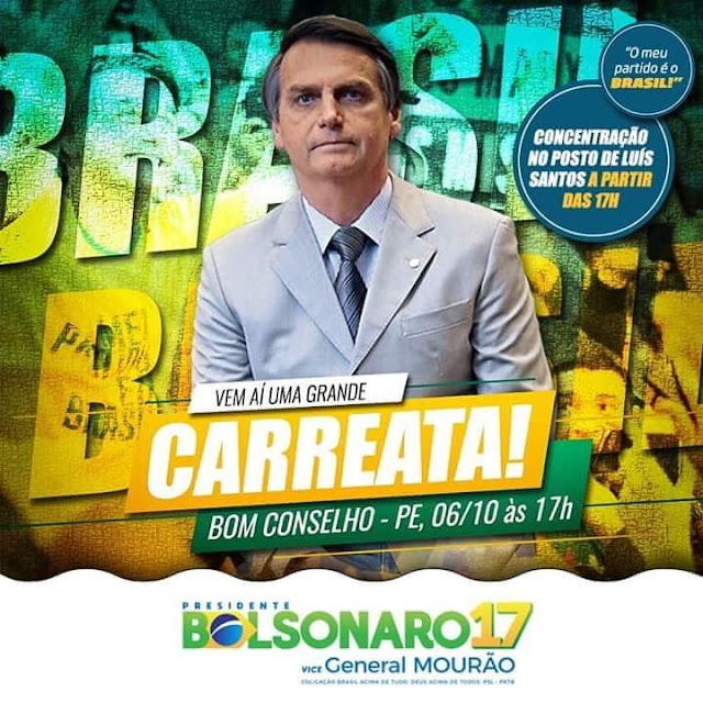 SÁBADO HAVERÁ CARREATA EM PROL DO CANDIDATO A PRESIDÊNCIA JAIR BOLSONARO