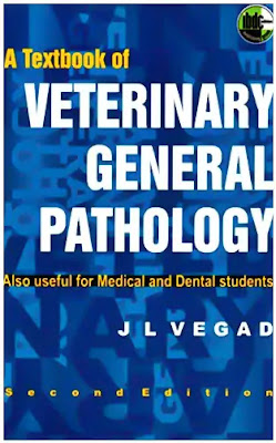 A Text Book of Veterinary General Pathology by J.L Vegad