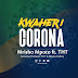 AUDIO | Mrisho Mpoto Ft THT – Kwaheri Corona | Download