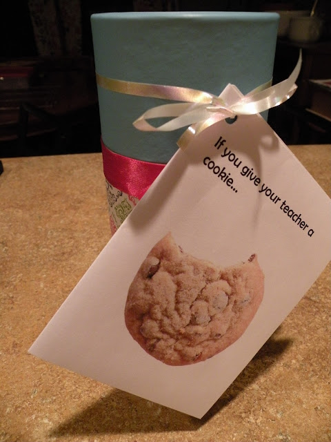 If you give your teacher a cookie - Teacher Appreciation Gift - One Mile Home Style