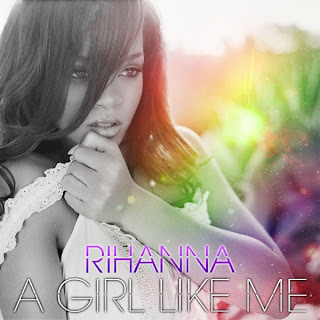 Rihanna - A Girl Like Me Lyrics