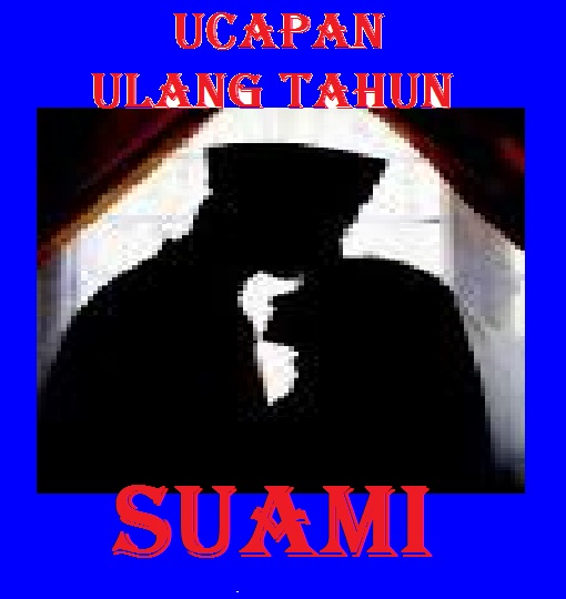 Gambar Kata  Ucapan Selamat Ulang Tahun Untuk Suami  