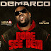 DEMARCO - DONE SEE DEM [MAIN MIX, RADIO & VERSION] - HEAD CONCUSSION RECORDS