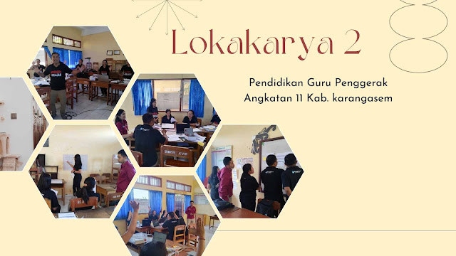 Lokakarya 2 Pendidikan Guru Penggerak Angkatan 11