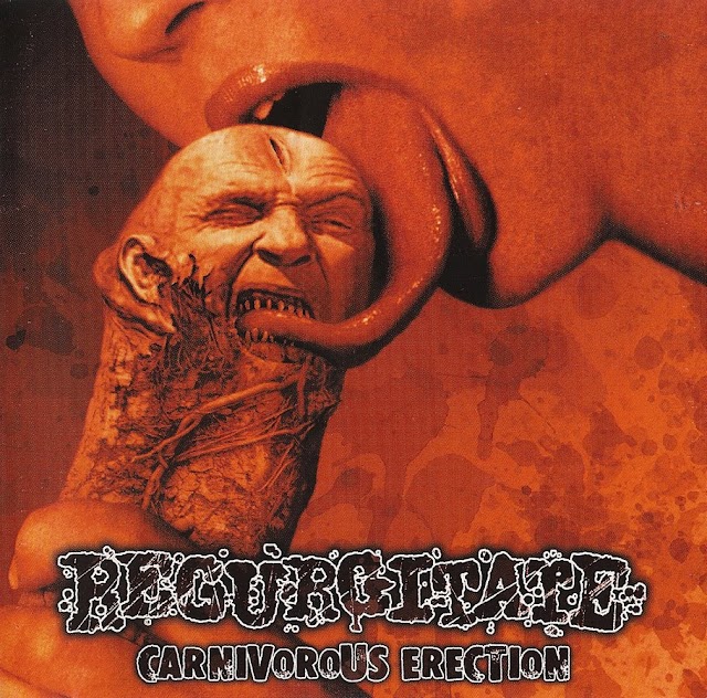 Regurgitate [SWE] - Carnivorous Erection [2000]