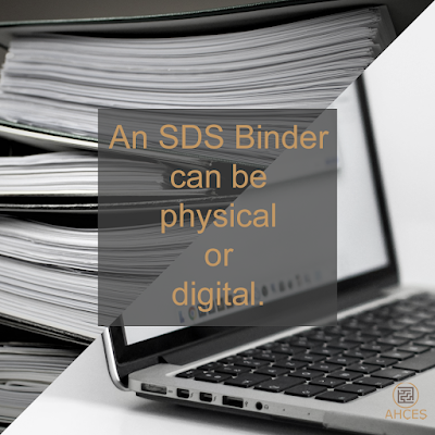 an SDS binder can be physical or digital