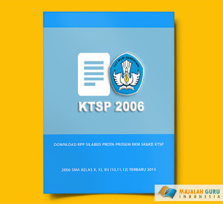 DOWNLOAD RPP SILABUS PROTA PROSEM KKM SK&KD KTSP 2006 SMA KELAS X, XI, XII (10,11,12) TERBARU 2015 GRATIS