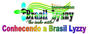 BRASIL LYZZY HISTÓRIA E LINKS DE PRODUTOS