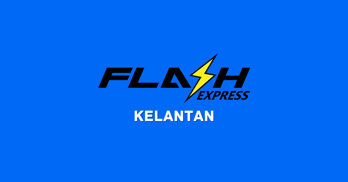 Flash Express Negeri Kelantan