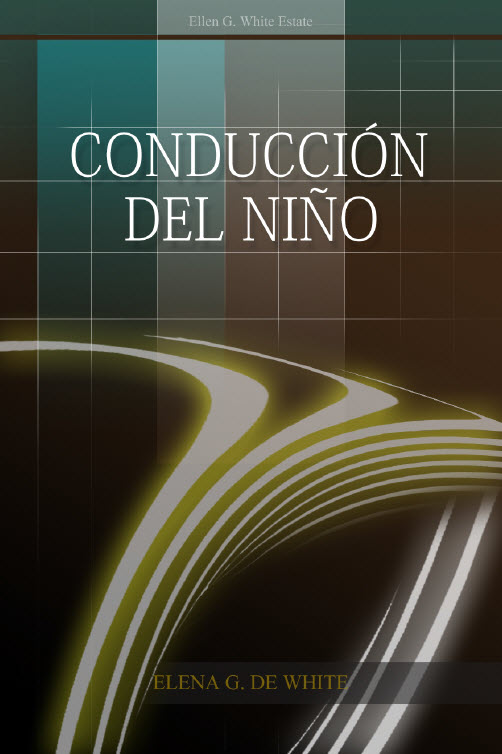 Libro: Conducción del Niño | Elena G. de White