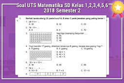 Soal Uts Matematika Sd Kelas 1,2,3,4,5,6 2018 Semester 2