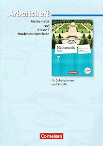 Mathematik real - Differenzierende Ausgabe Nordrhein-Westfalen - 7. Schuljahr: Arbeitsheft mit eingelegten Lösungen