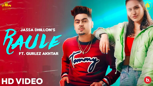 Raule (Lyrics) - Jassa Dhillon & Gurlez Akhtar
